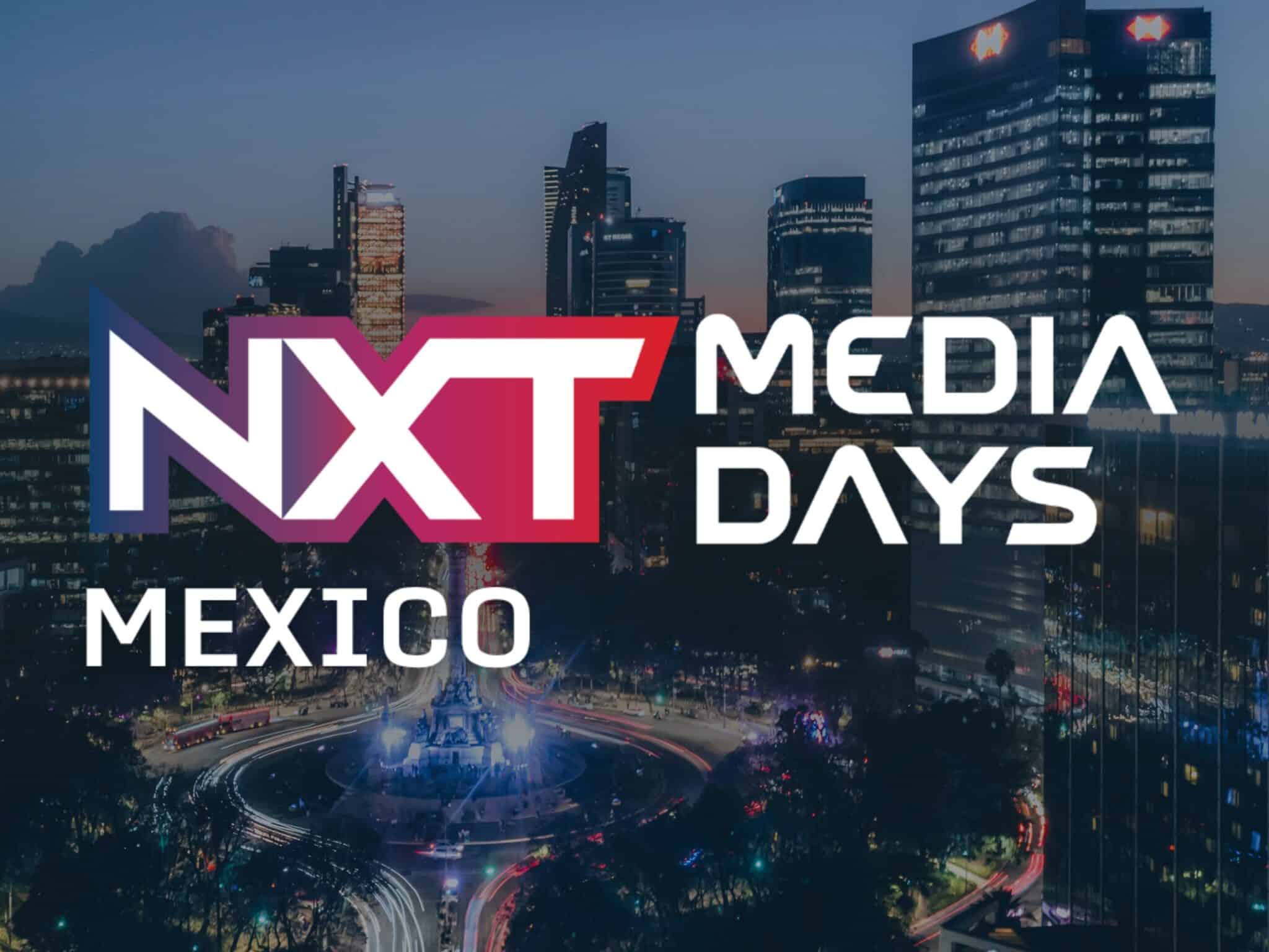 NXT Media Days Mexico logo over the Mexico City skyline at dusk, promoting the media, television, streaming, and technology industry event NXT Media Days Mexico (1)