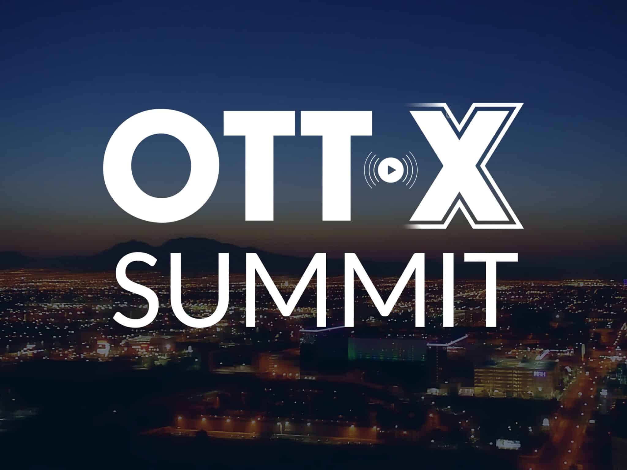 OTT X SUMMIT 2026